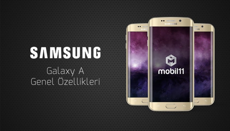 Samsung Galaxy A Genel Özellikleri 2021