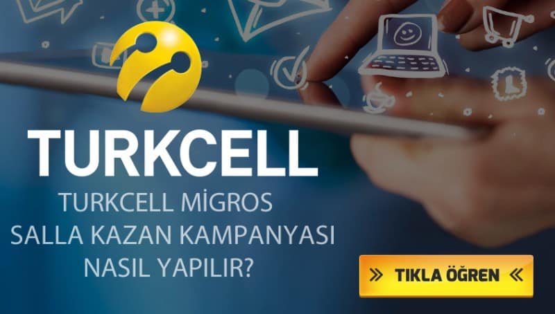 Turkcell Migros Salla Kazan Kampanyası 2021