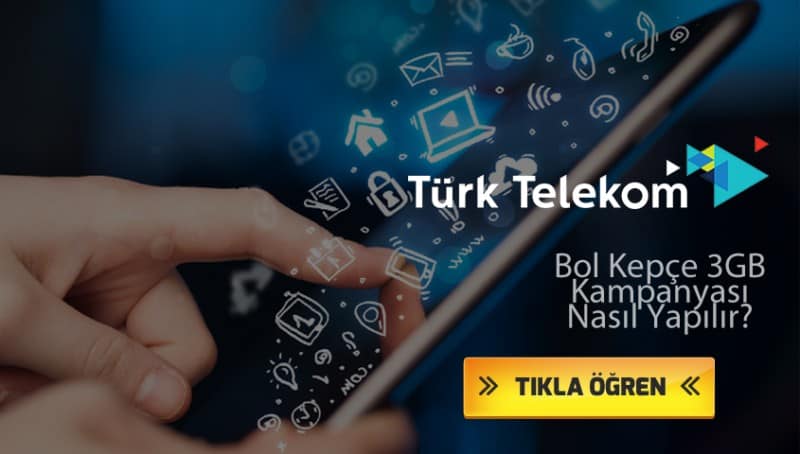 Türk Telekom Bol Kepçe 3GB Kampanyası 2021