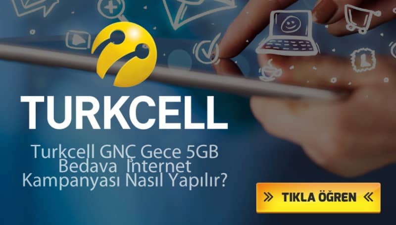 Turkcell GNC Gece 5GB Bedava İnternet Kampanyası