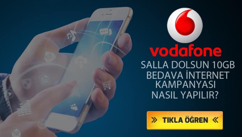 Vodafone Salla Dolsun 10 GB Bedava İnternet Kampanyası