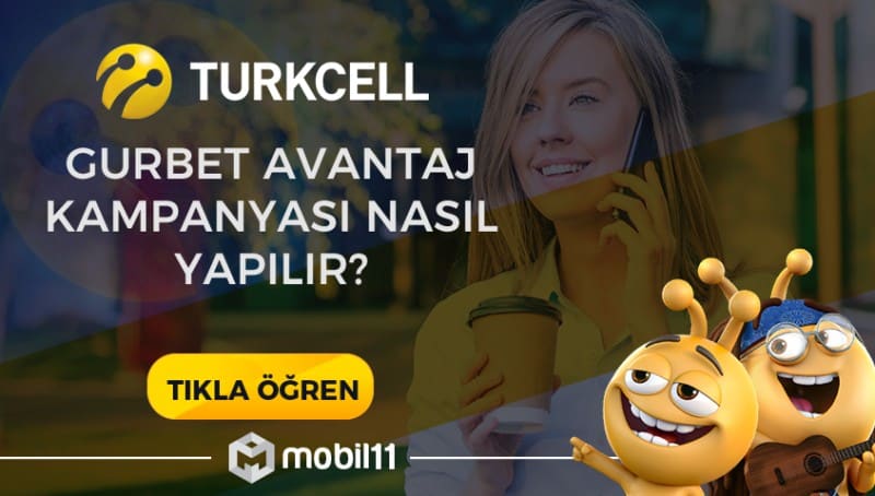 Turkcell Gurbet Avantaj Kampanyası Nasıl Yapılır?