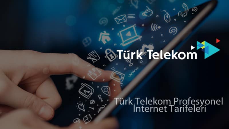 Türk Telekom Profesyonel İnternet Tarifeleri 2021